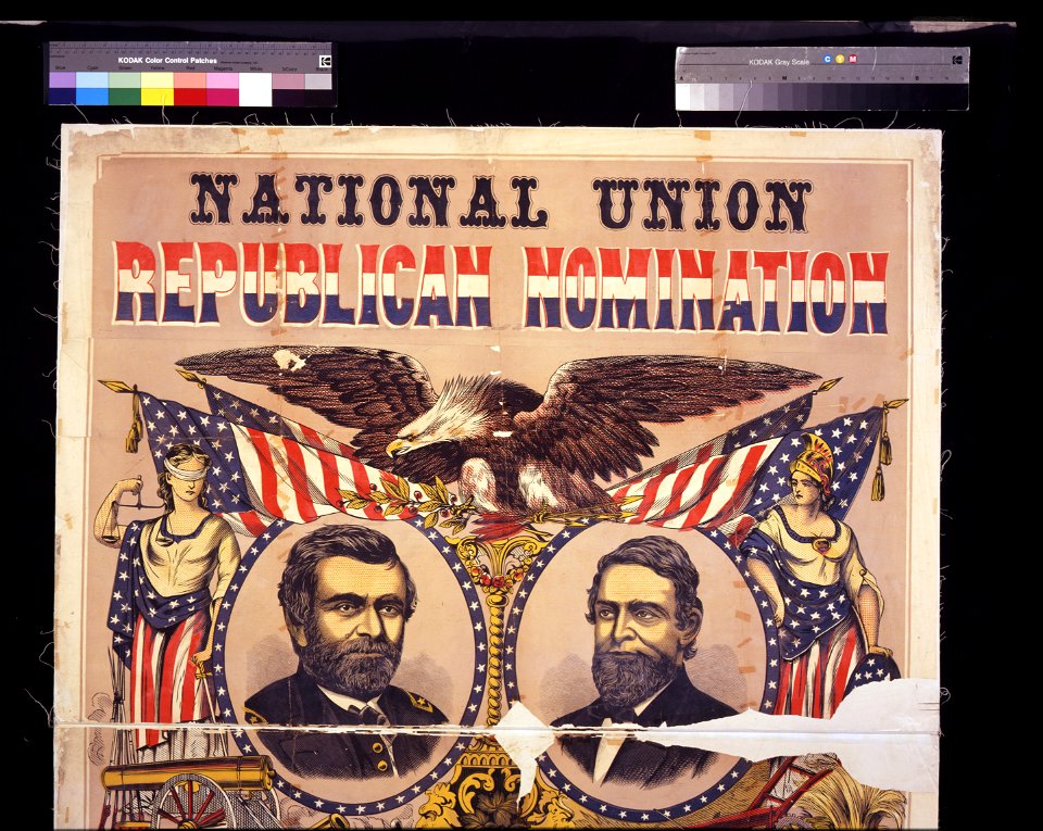 National Union Republican nomination. For president Gen. U.S. Grant. For vice president, Schuyler Colfax LCCN2008661706