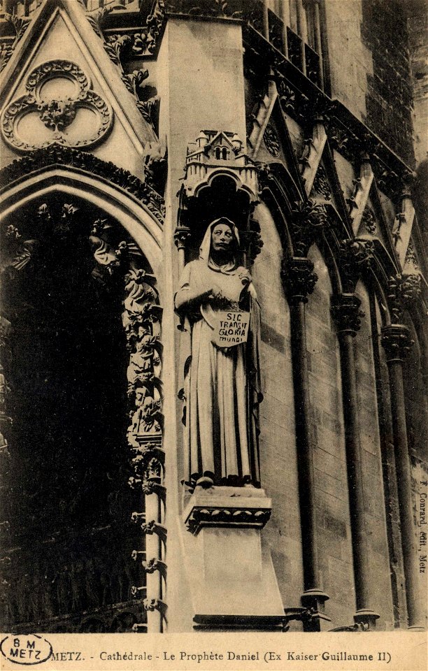 Metz. Cathédrale - Le Prophète Daniel (Ex Kaiser Guillaume II). FIC MUT 1247