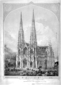 New Cathedral of New York, Fifth Avenue, 50th & 51st Streets, commenced August 15, 1858, by the Most Revd. John Hughes, fourth Bishop & first Archbishop of New York, James Renwick Jr LCCN2003680980