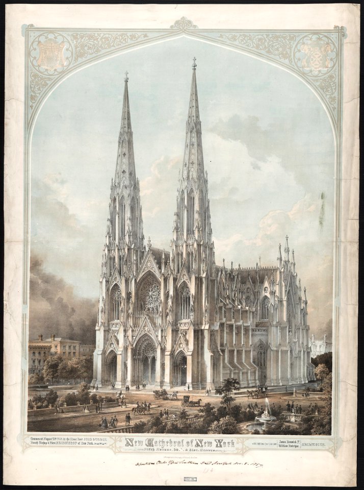 New Cathedral of New York, Fifth Avenue, 50th & 51st Streets, commenced August 15, 1858, by the Most Revd. John Hughes, fourth Bishop & first Archbishop of New York, James Renwick Jr., LCCN2003680980
