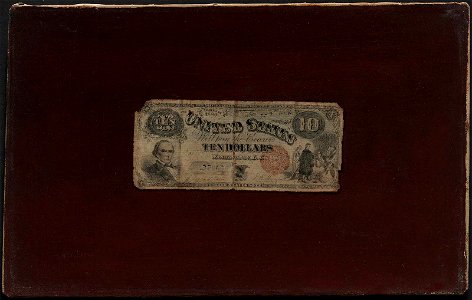 Nicholas Alden Brooks - A Ten Dollar Bill - 2008.106 - Museum of Fine Arts