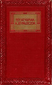 Mikszáth A tót atyafiak a jó palócok