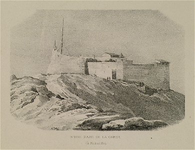 Notre Dame de la Garde (à Marseille) - Rey Etienne - 1867