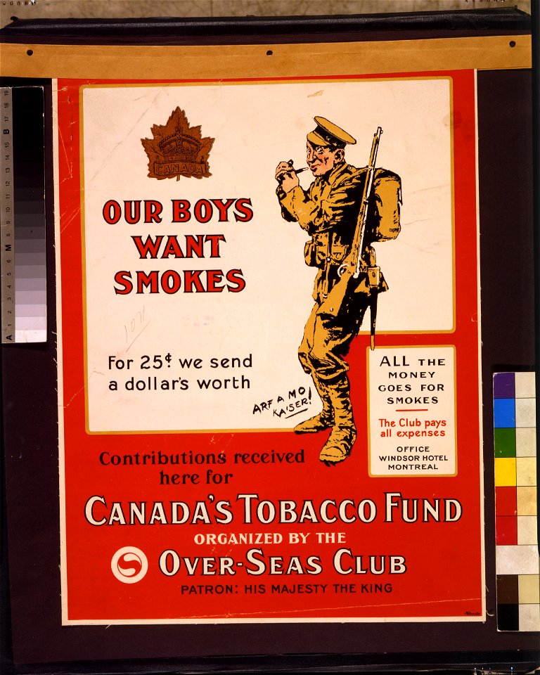 Our boys want smokes. For 25 cents we send a dollars worth. Contributions received here for Canada's Tobacco Fund, organized by the Over-Seas Club LCCN2005695791