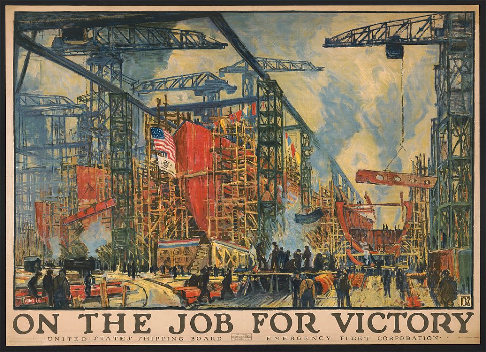 On the job for victory United States Shipping Board, Emergency Fleet Corporation - - Jonas Lie ; The W.F. Powers Co. Litho., N.Y. LCCN2003652813