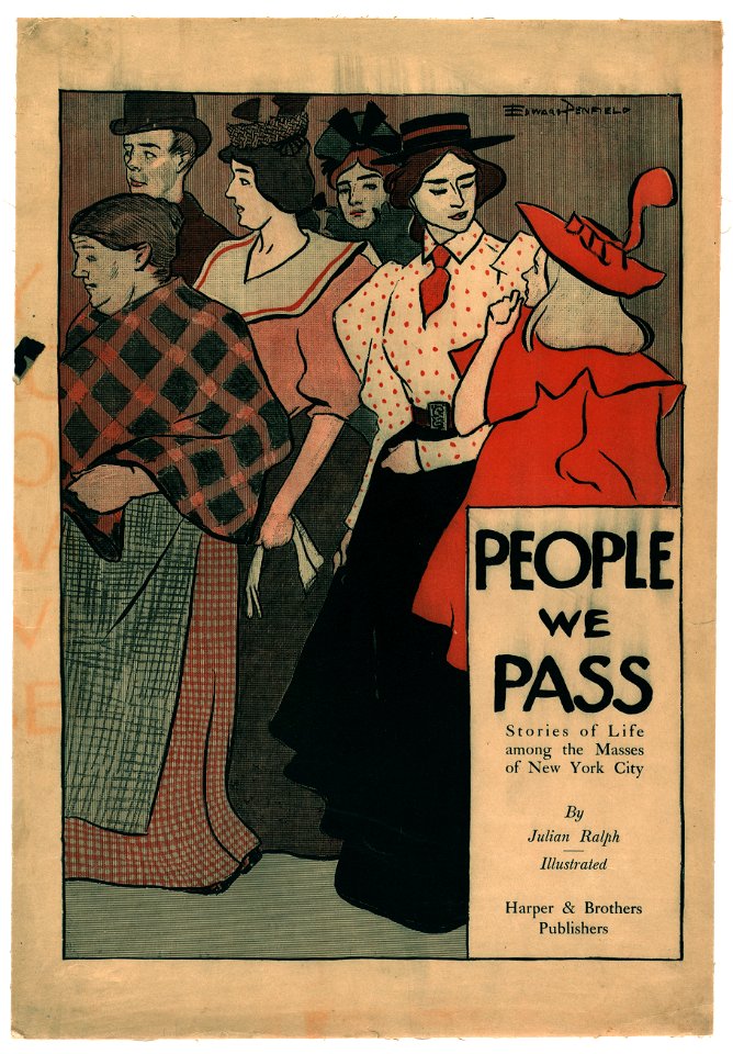 People we pass - stories of life among the masses of New York City - Edward Penfield. LCCN2004673465