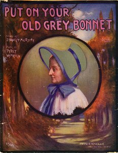 Put on your old grey bonnet
