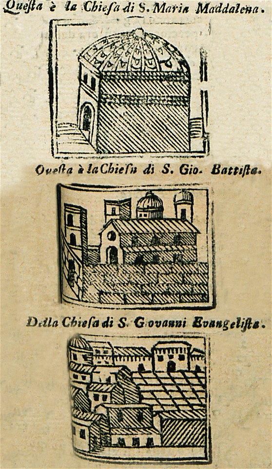 Questa é la chiesa di SMaria Maddalena Questa é la chiesa di SGio Battista Della chiesa di San Gio Evangelista - Bianco Noe - 1600