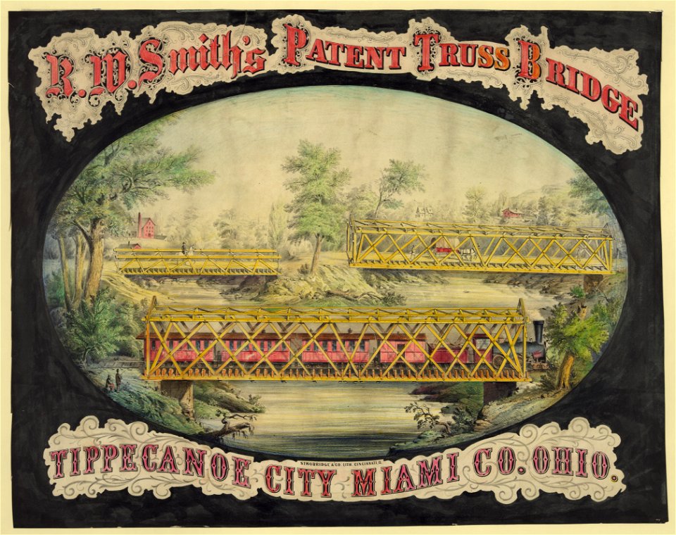 R.W. Smith's patent truss bridge, Tippecanoe City, Miami Co., Ohio - Strobridge & Co. Lith., Cincinnati, O. LCCN93510495