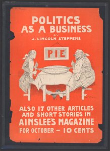 Politics as a business by J. Lincoln Steffens. LCCN2014647762