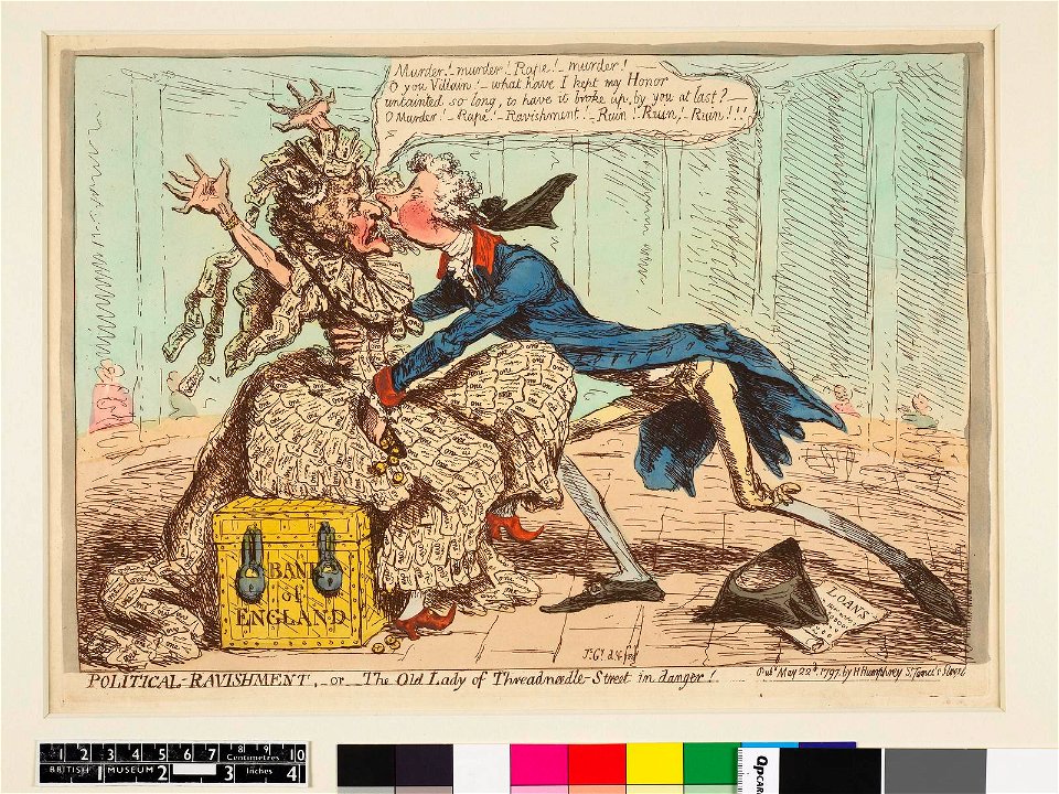 Political-ravishment, or the old lady of Threadneedle-street in danger! (BM J,3.68 2)