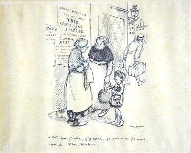 Poulbot F. - Ink - « Où que j’suis, j’y reste, je suis une femme comme Mac Mahon » - 24.5x30.8cm