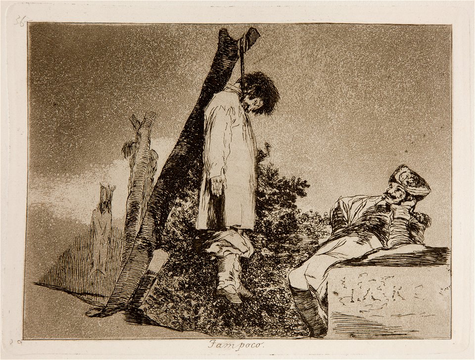 Prado - Los Desastres de la Guerra - No. 36 - Tampoco