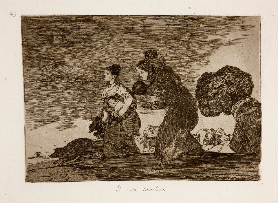 Prado - Los Desastres de la Guerra - No. 45 - Y esto tambien