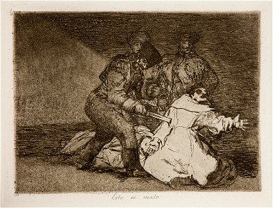 Prado - Los Desastres de la Guerra - No. 46 - Esto es malo