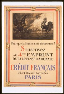 Pour que la France soit victorieuse! Souscrivez au 4ème emprunt de la défense nationale. Crédit français LCCN99613715