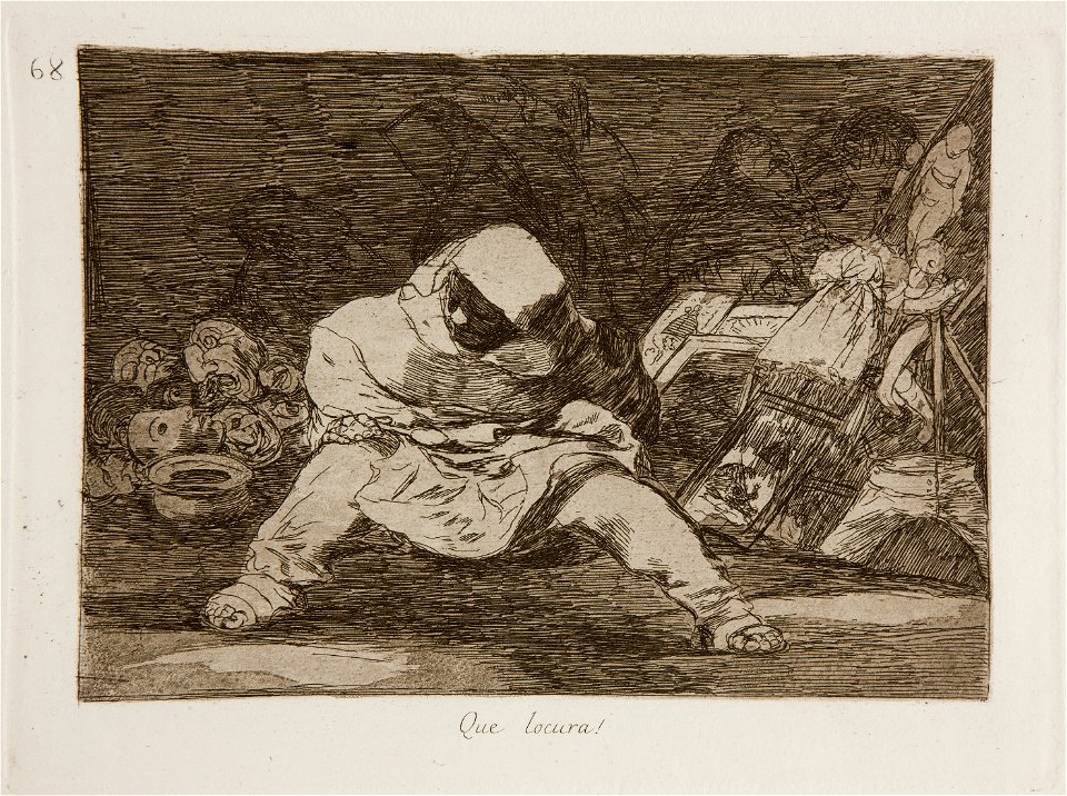 Prado - Los Desastres de la Guerra - No. 68 - Que locura!