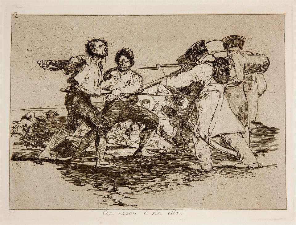 Prado - Los Desastres de la Guerra - No. 02 - Con razon ó sin ella