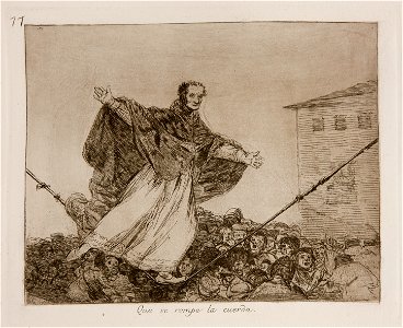 Prado - Los Desastres de la Guerra - No. 77 - Que se rompe la cuerda