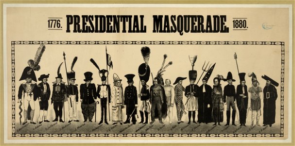 Presidential masquerade, 1776, 1880 LCCN2003674538