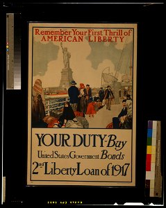 Remember your first thrill of American liberty Your duty - Buy United States government bonds-2nd Liberty Loan of 1917 - - Sackett & Wilhelms Corp. N.Y. LCCN2002722702. Free illustration for personal and commercial use.