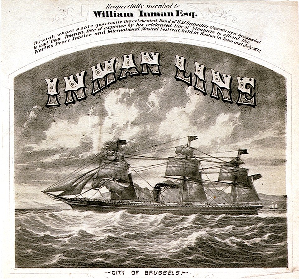 Respectfully inscribed to William Inman Esq. Through whose noble generosity the celebrated Band of H.M. Grenadier Guards were transported to and from America, free of expense by his celebrated line of Steamers to attend RMG PU6778