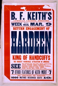 Return engagement of Hardeen, king of handcuffs the biggest vaudeville attraction in America. LCCN2014636897