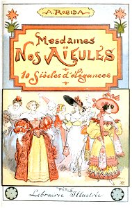Robida - Mesdames nos aïeules (dix siècles d'élégances), 1891 0005
