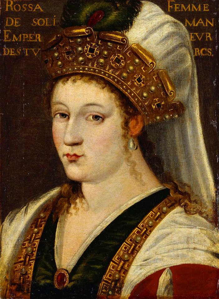 Rosa, Consort of Suleiman, Emperor of the Turks
