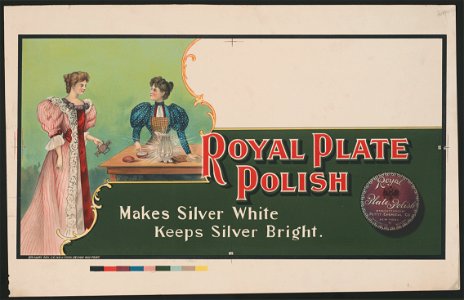 Royal plate polish. Makes silver white, keeps silver bright LCCN2015646527