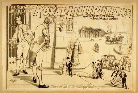 Royal Lilliputians, the sensation of the year giants, midgets, and dwarfs in a spectacular comedy. LCCN2014635936. Free illustration for personal and commercial use.