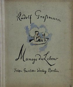 Rudolf Großmann - Manege des Lebens, Fritz Gurlitt Verlag, 1922