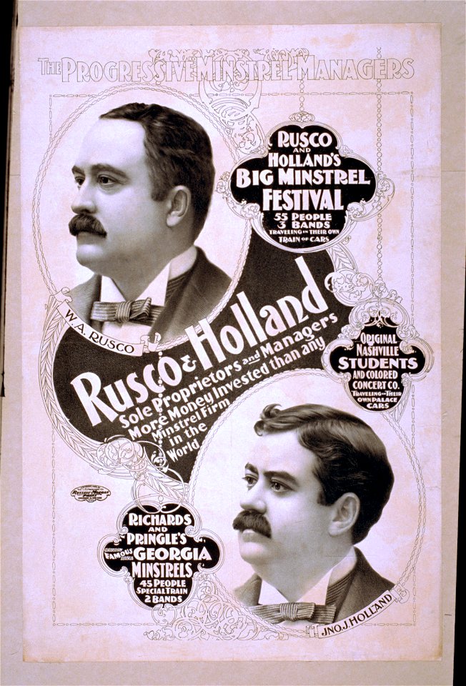 Rusco & Holland, sole proprietors and managers more money invested than any minstrel firm in the world - the progressive minstrel managers. LCCN2014637020