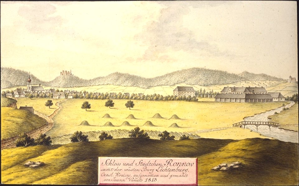 Schloss und Staedtchen Ronnow samt der wüsten Burg Lichtenburg, Czasl. Kreises, aufgenommen und gemahlt von Joann Venuto 1813