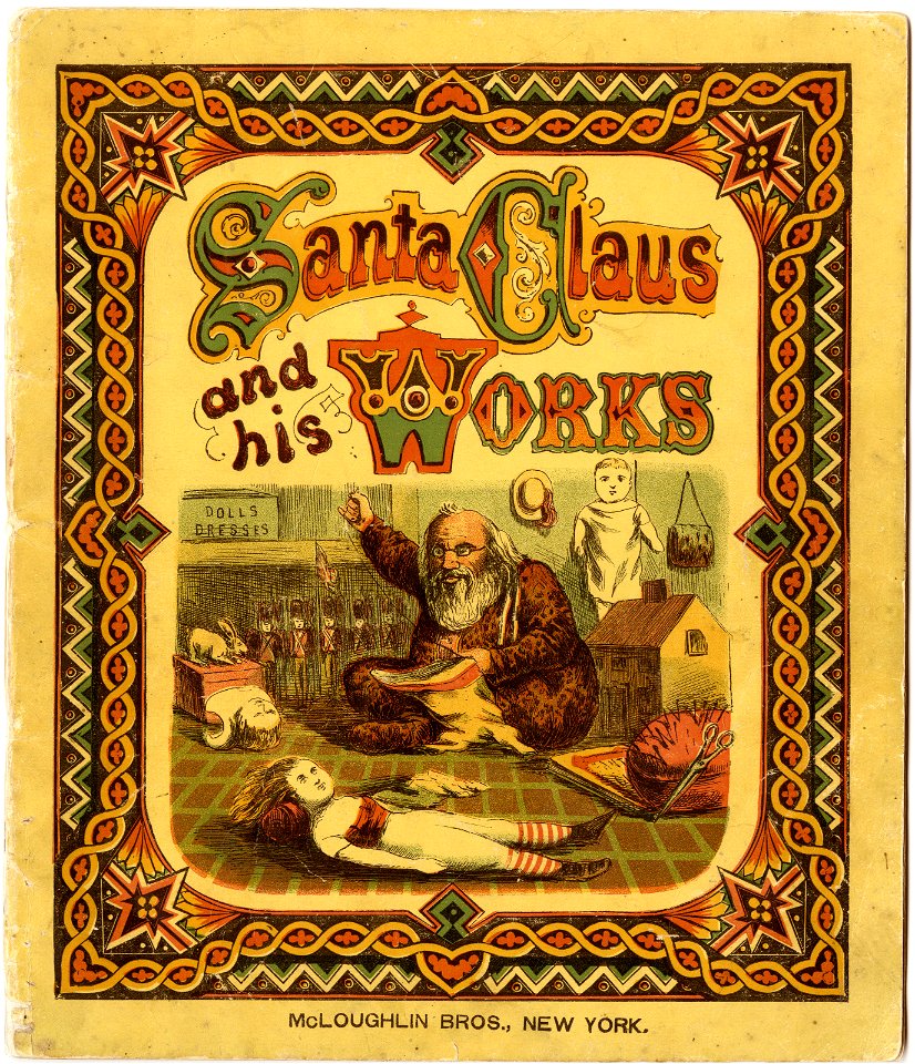 Santa Claus and his Works, by Thomas Nast and P Webster