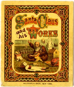 Santa Claus and his Works, by Thomas Nast and P Webster