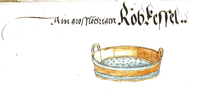 Schwazer Bergbuch Abbildung 089 - Ain grosslöchrigen Röbkessel