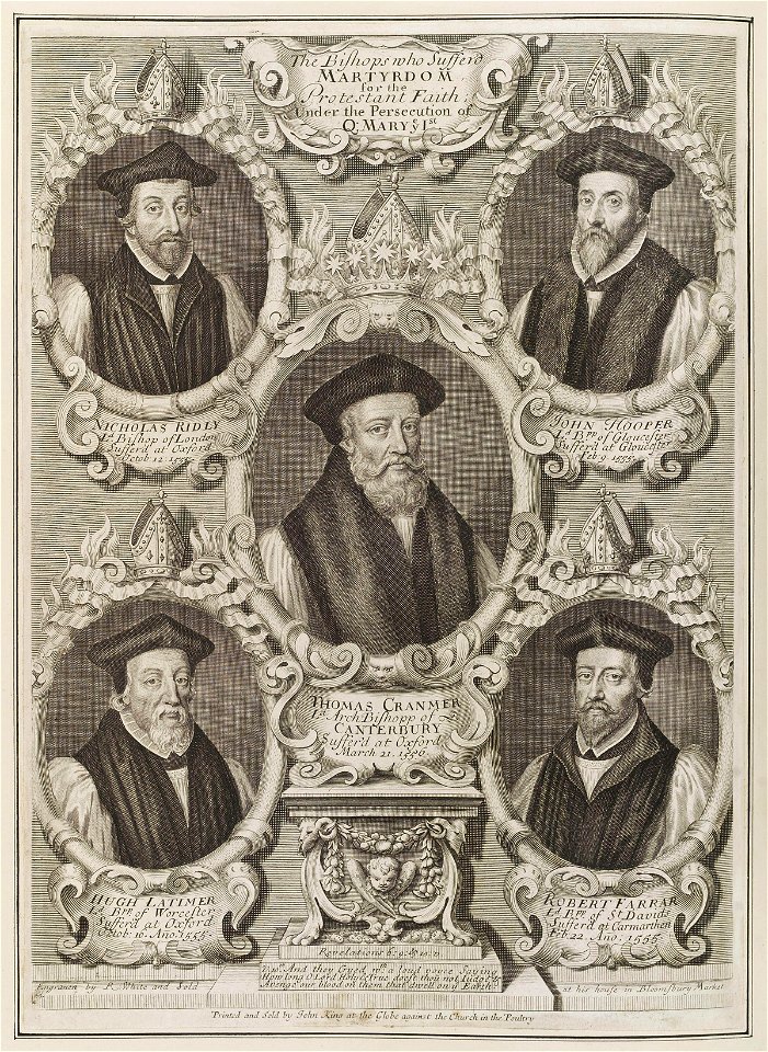 The Bishops who suffer'd Martyrdom for the Protestant Faith; under the Persecution of Queen Mary I by John King