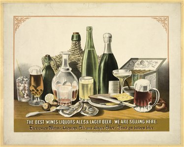 The best wines, liquors, ales & lager beer, we are selling here LCCN93506842