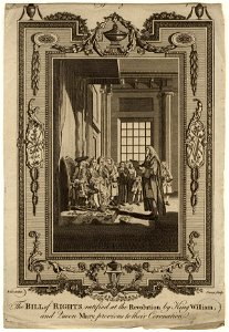 The Bill of Rights ratified at the Revolution by King William, and Queen Mary, previous to their Coronation by J. Cary