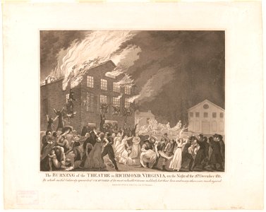 The burning of the theatre in Richmond, Virginia, on the night of the 26th. December 1811 LCCN2003689321