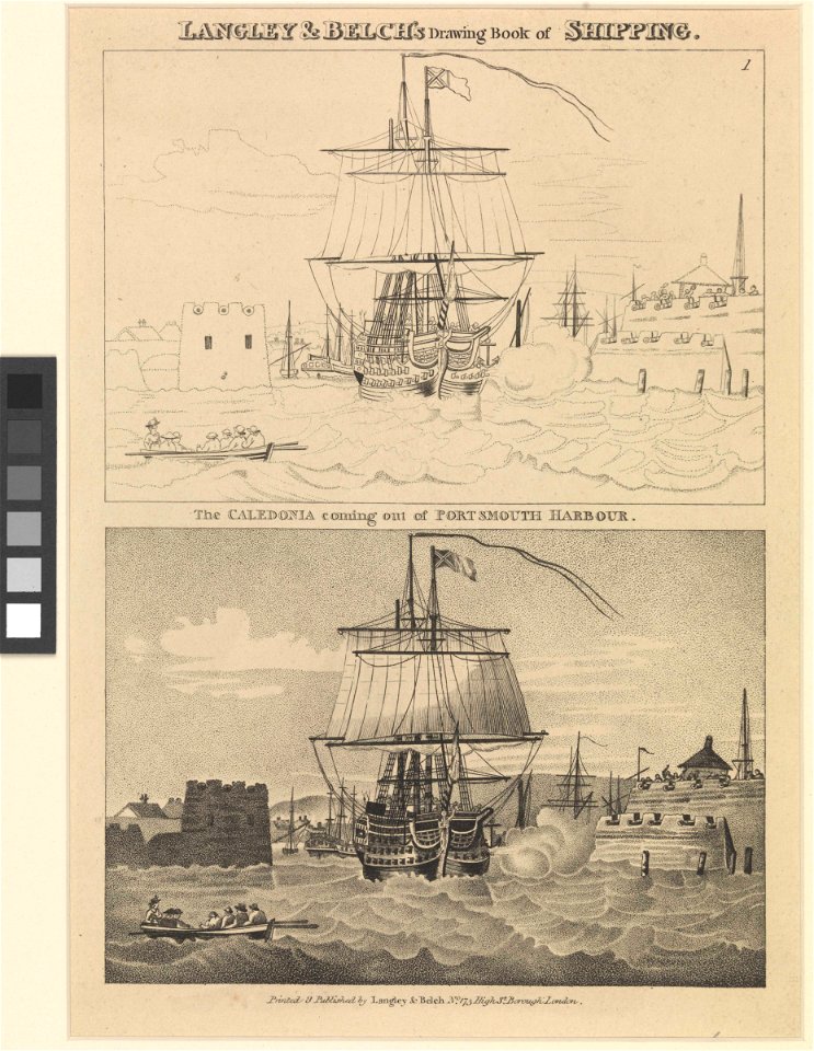 The Caledonia coming out of Portsmouth Harbour. Plate 1. Langley and Belch's Drawing Book of Shipping RMG PW8007