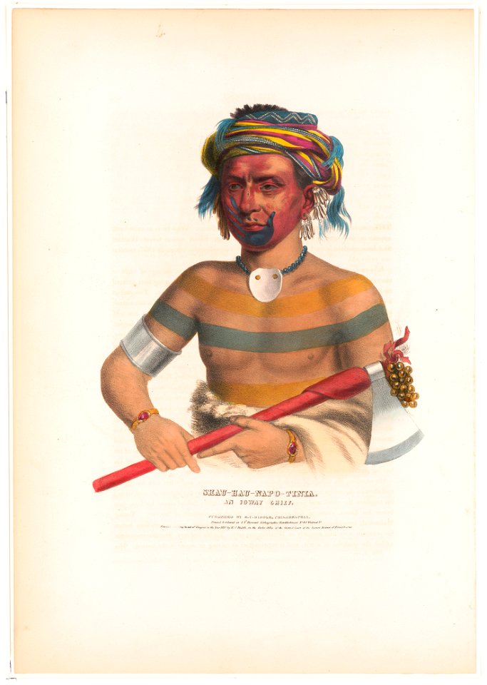 Shau-Hau-Napo-Tinia. An Ioway chief - printed & colored at I.T. Bowen's Lithographic Establishment No. 94 Walnut St. LCCN96512693