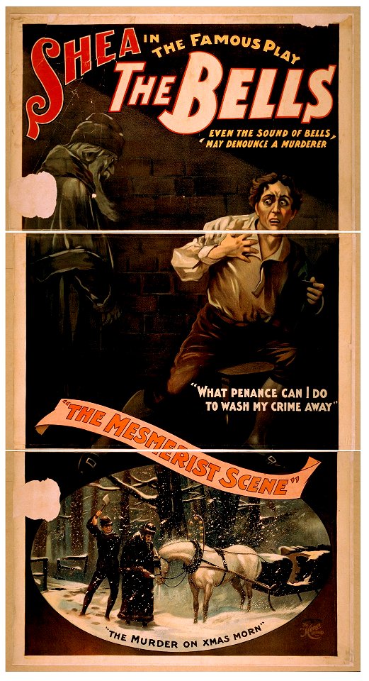 Shea in the famous play, The bells even the sound of bells may denounce a murderer. LCCN2014637182