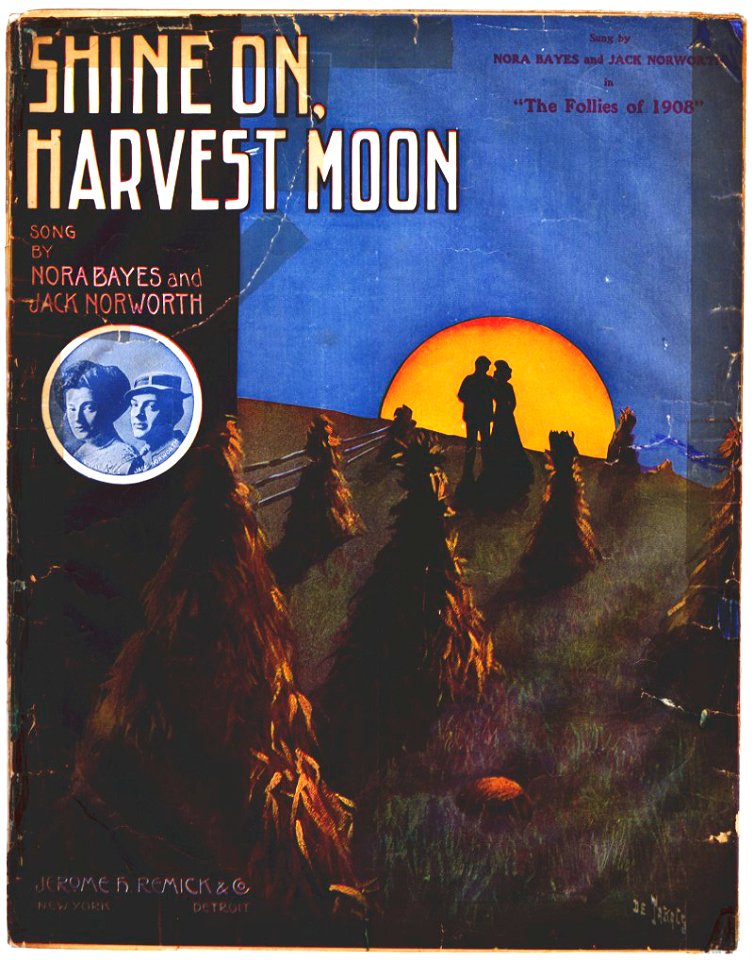 Shine on, harvest moon