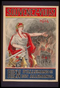 Souvenez-vous! 1914. Rien d'Allemand!!! Des Allemands LCCN99613573
