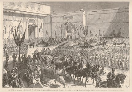 Sortie de S A le Khédive du palais d'Elmieh, après la signature du contrat de mariage du prince héritier, son fils, en Le Caire, de Vierge