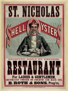 St. Nicholas Restaurant. Shell oysters received daily by express. ... B. Roth & Sons, prop'rs - C.N. Morris, engraver & printer, Cin. LCCN94504467