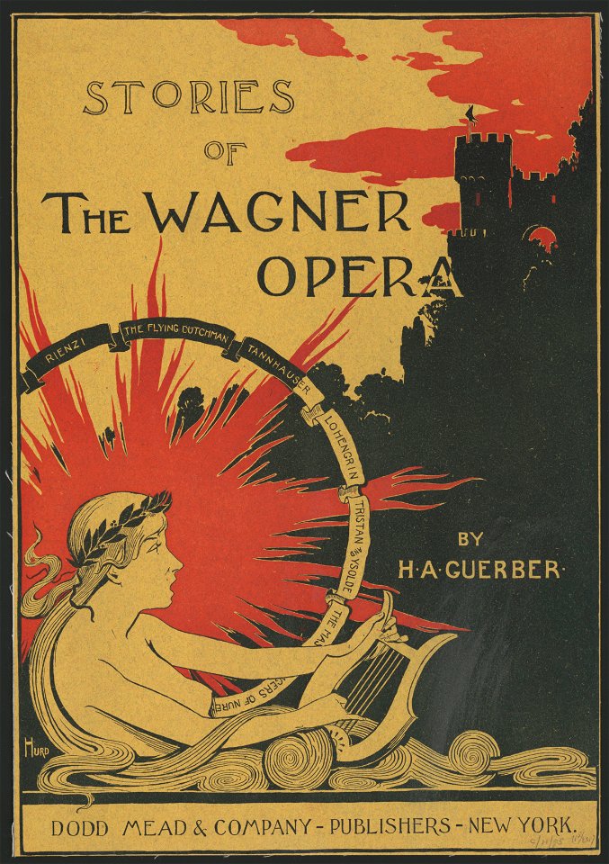 Stories of the Wagner opera by H.A. Guerber - Hurd. LCCN2014649704