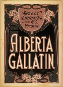 Sweely Shipman and Co. present Alberta Gallatin LCCN2014635788
